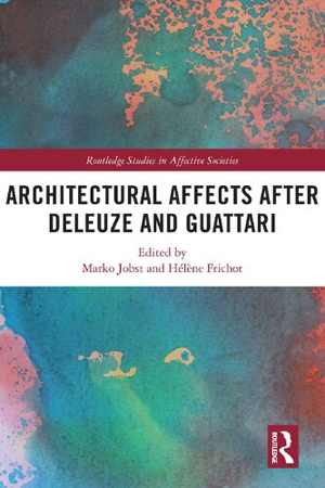 [PDF] دانلود کتاب Architectural Affects After Deleuze And Guattari, 2020