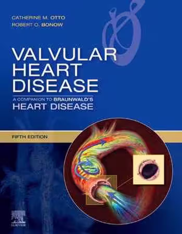 [PDF] دانلود کتاب Valvular Heart Disease - A Companion To Braunwald's Heart Disease, 5th ed, 2020