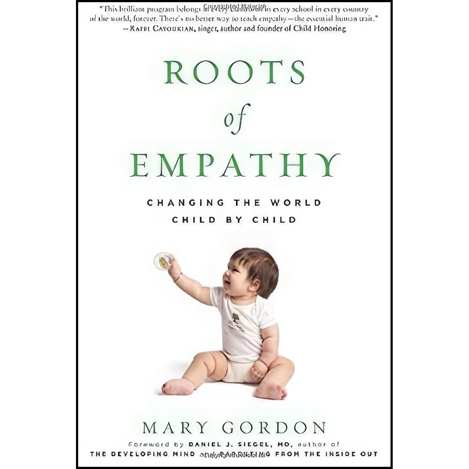 کتاب زبان اصلی Roots of Empathy اثر Mary Gordon and Daniel J Siegel