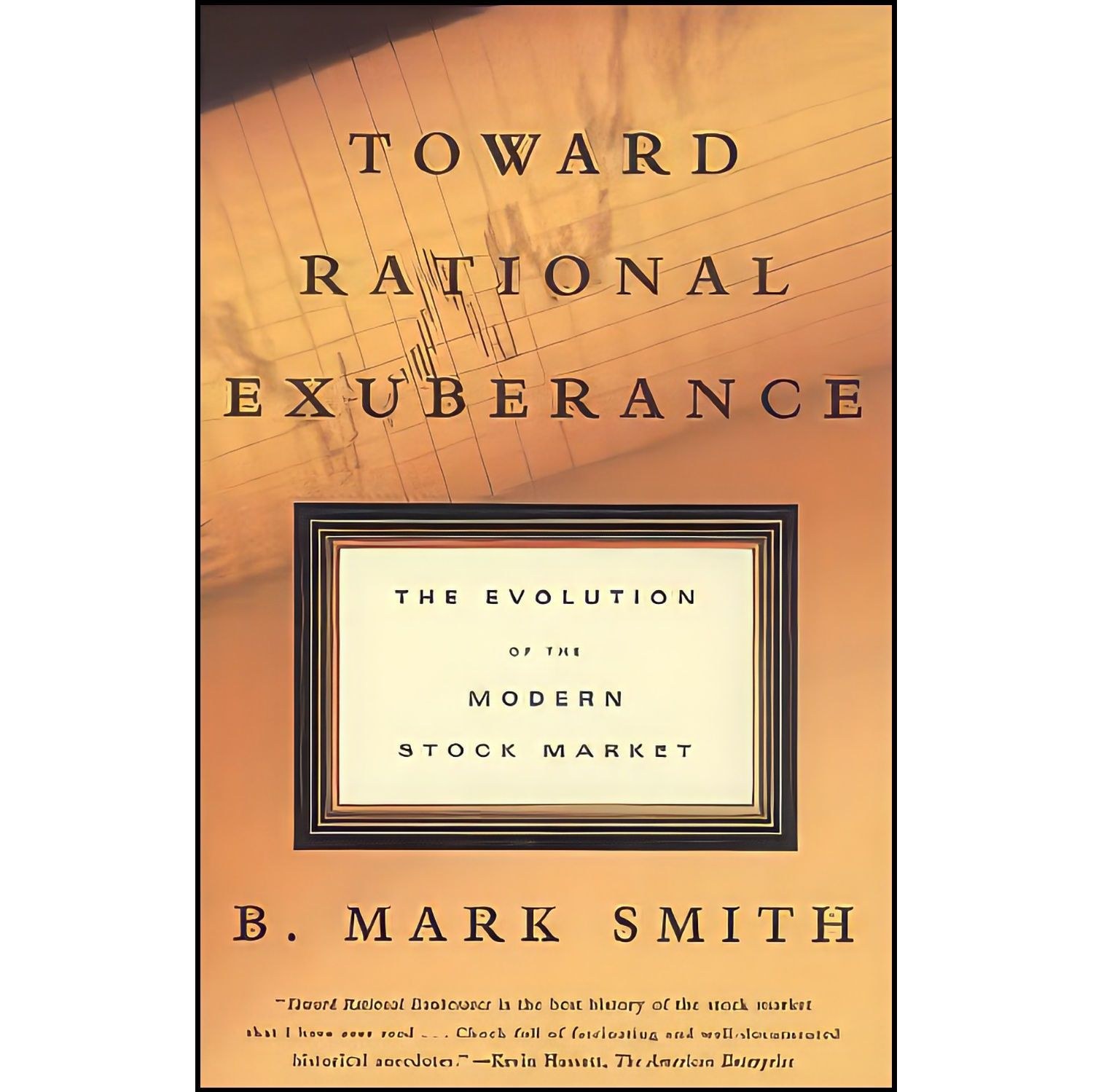 کتاب زبان اصلی Toward Rational Exuberance اثر B Mark Smith
