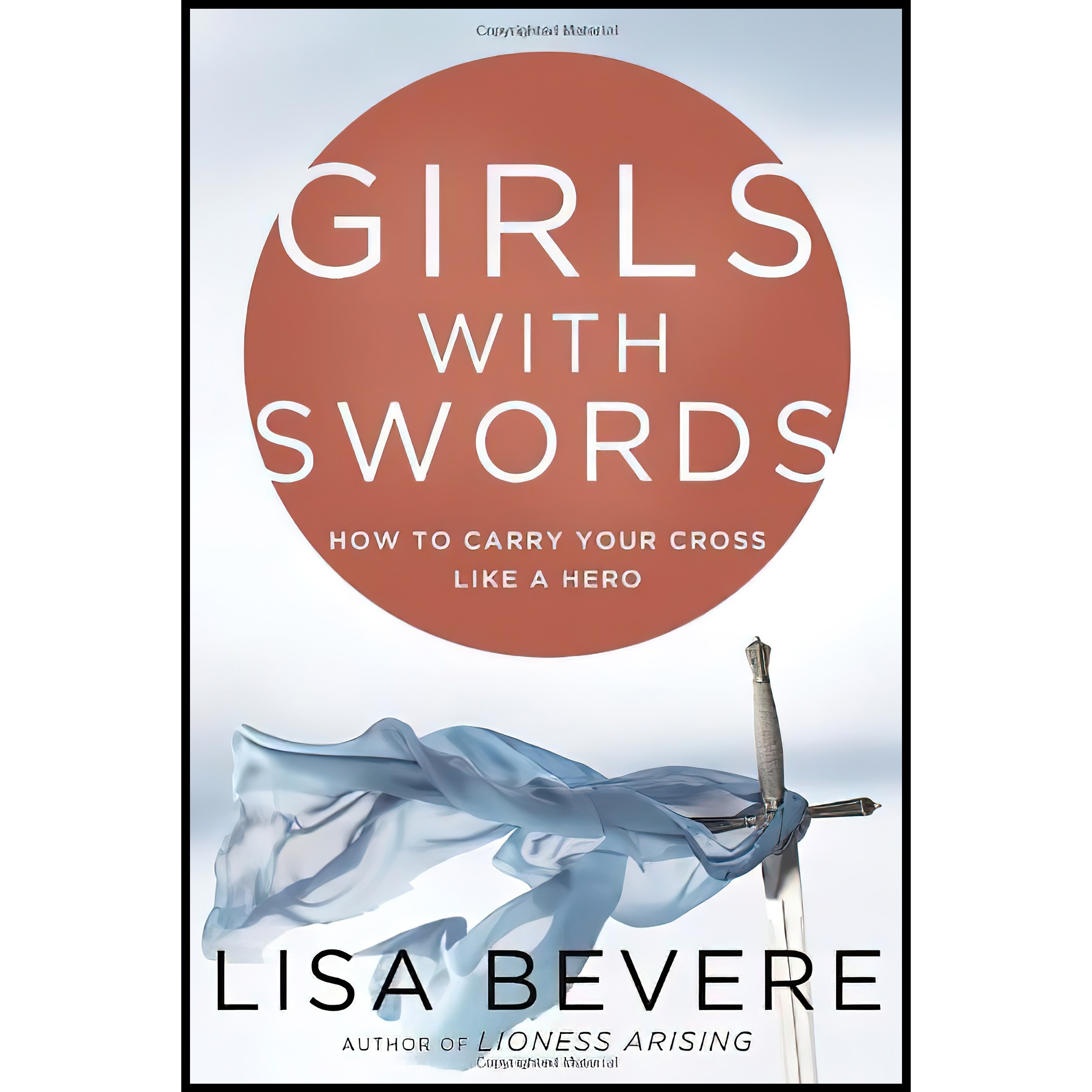 کتاب زبان اصلی Girls with Swords اثر Lisa Bevere and John Bevere