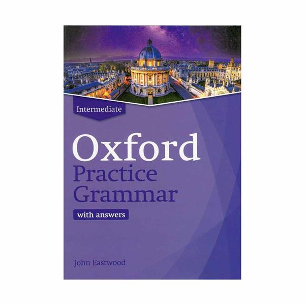 کتاب Oxford Practice Grammar اثر John Eastwood انتشارات Oxford