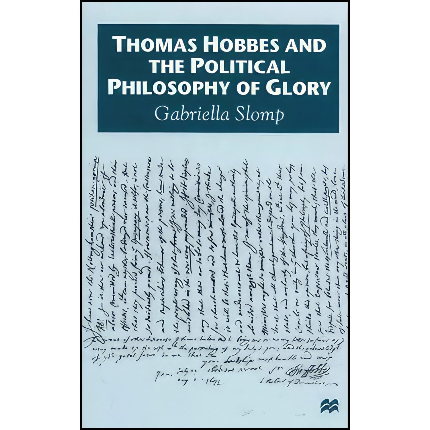 کتاب زبان اصلی Thomas Hobbes and the Political Philosophy of Glory
