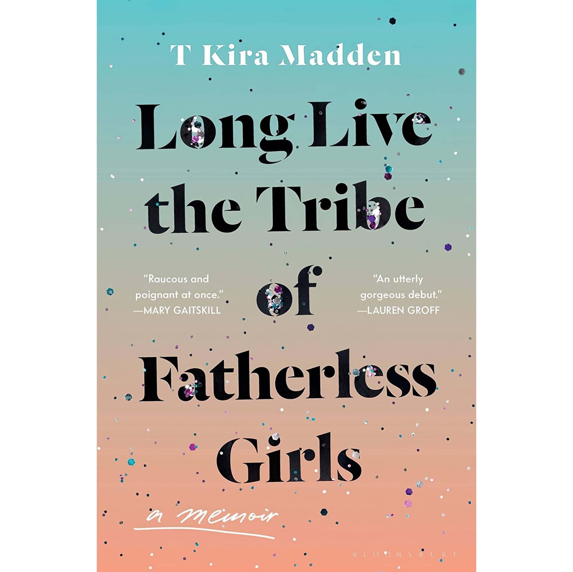 کتاب زبان اصلی Long Live the Tribe of Fatherless Girls A Memoir