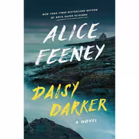 کتاب زبان اصلی Daisy Darker اثر Alice Feeney انتشارات Flatiron Books