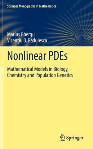 [PDF] دانلود کتاب Nonlinear Pdes - Mathematical Models In Biology, Chemistry And Population Genetics, 2012