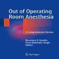 [PDF] دانلود کتاب Out Of Operating Room Anesthesia - A Comprehensive Review, 2017