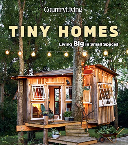  دانلود کتاب Country Living Tiny Homes - Living Big In Small Spaces, 2018 - دانلود کتاب های دانشگاهی