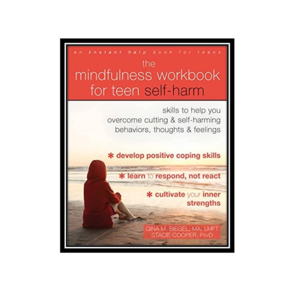 کتاب The Mindfulness Workbook for Teen Self-Harm