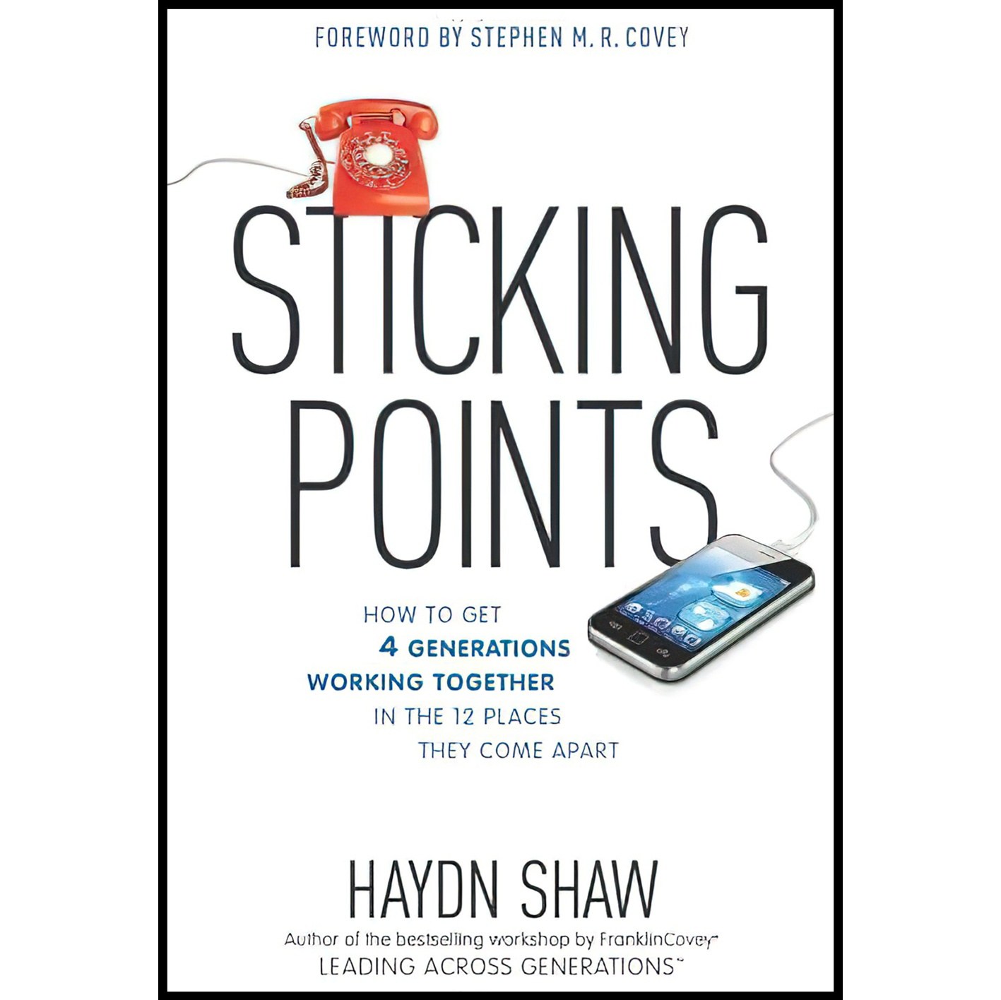 کتاب زبان اصلی Sticking Points اثر Haydn Shaw and Stephen M R Covey