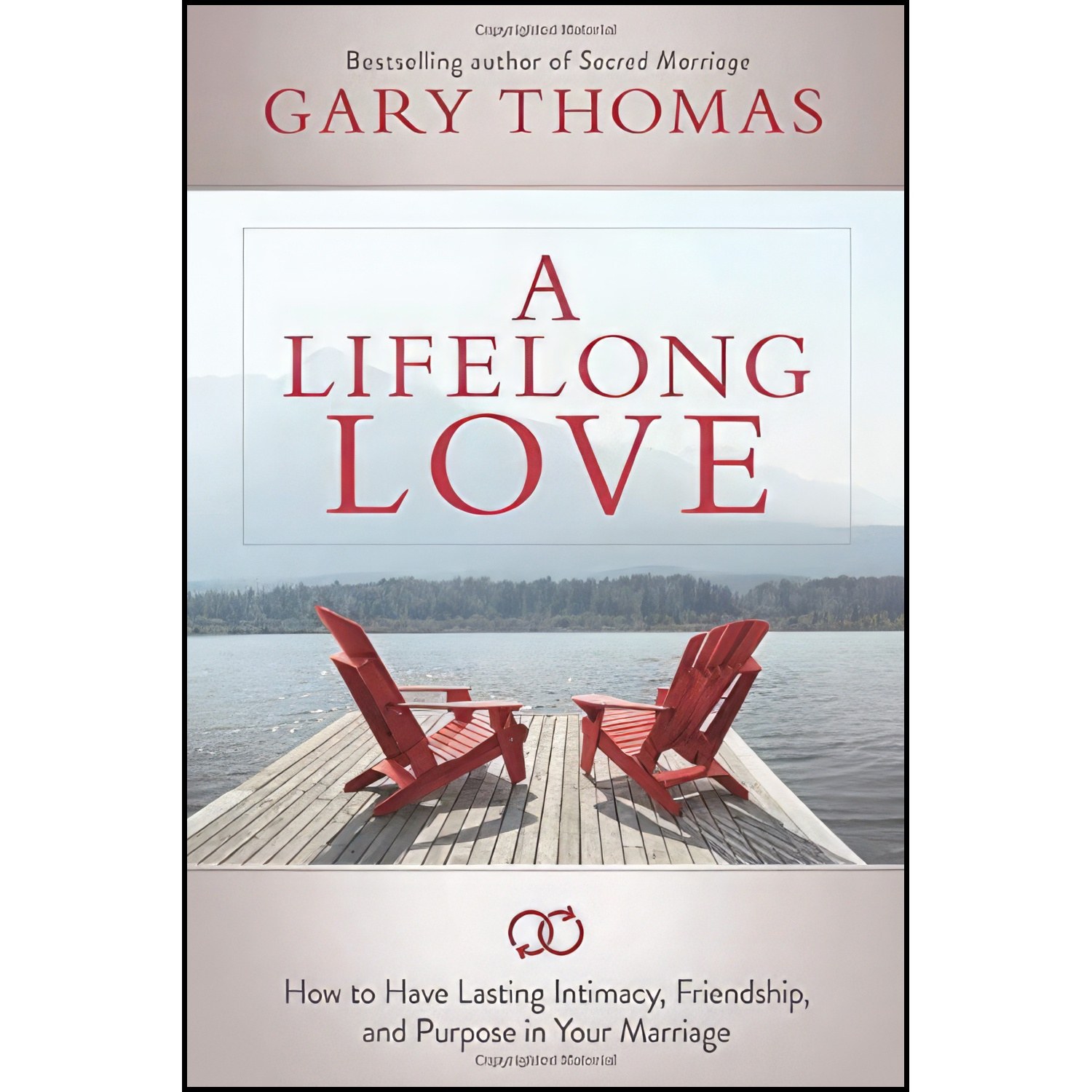کتاب زبان اصلی A Lifelong Love اثر Gary Thomas