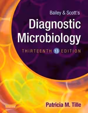 [PDF] دانلود کتاب Bailey &amp; Scott’S Diagnostic Microbiology, 13th ed, 2013