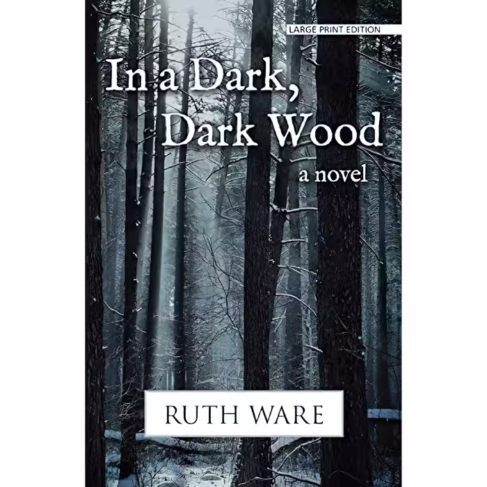 کتاب زبان اصلی In a Dark Dark Wood اثر Ruth Ware انتشارات Large Print Press
