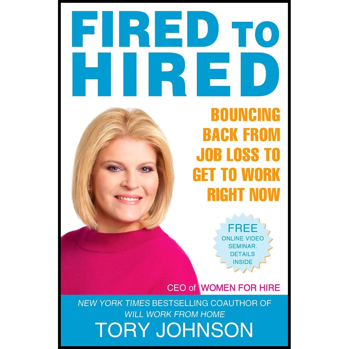 کتاب زبان اصلی Fired to Hired اثر Tory Johnson انتشارات Berkley