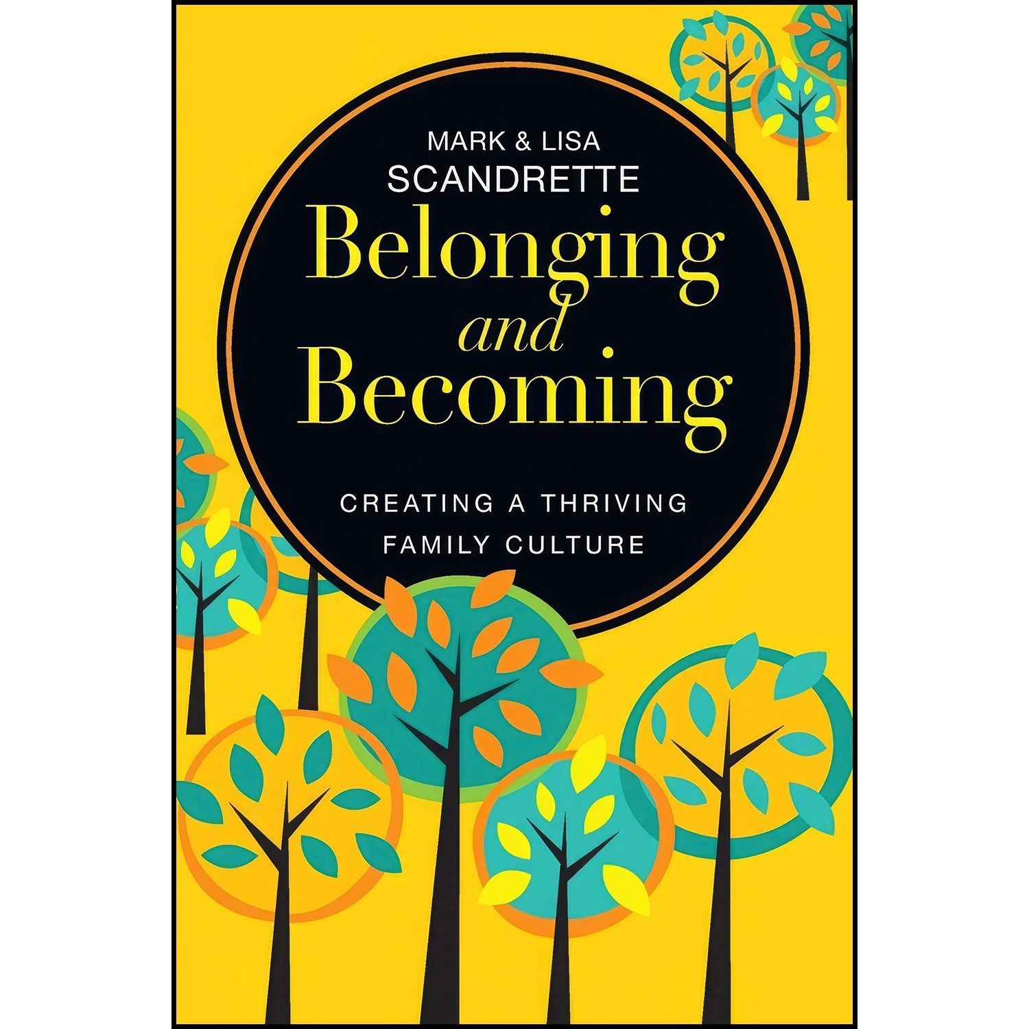 کتاب زبان اصلی Belonging and Becoming اثر Mark Scandrette and Lisa Scandrette