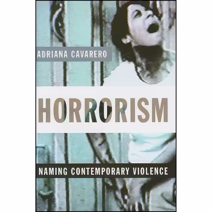 کتاب زبان اصلی Horrorism اثر Adriana Cavarero and William McCuaig