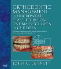 [PDF] دانلود کتاب Orthodontic Management Of Uncrowded Class II Division One Malocclusion In Children, 2006