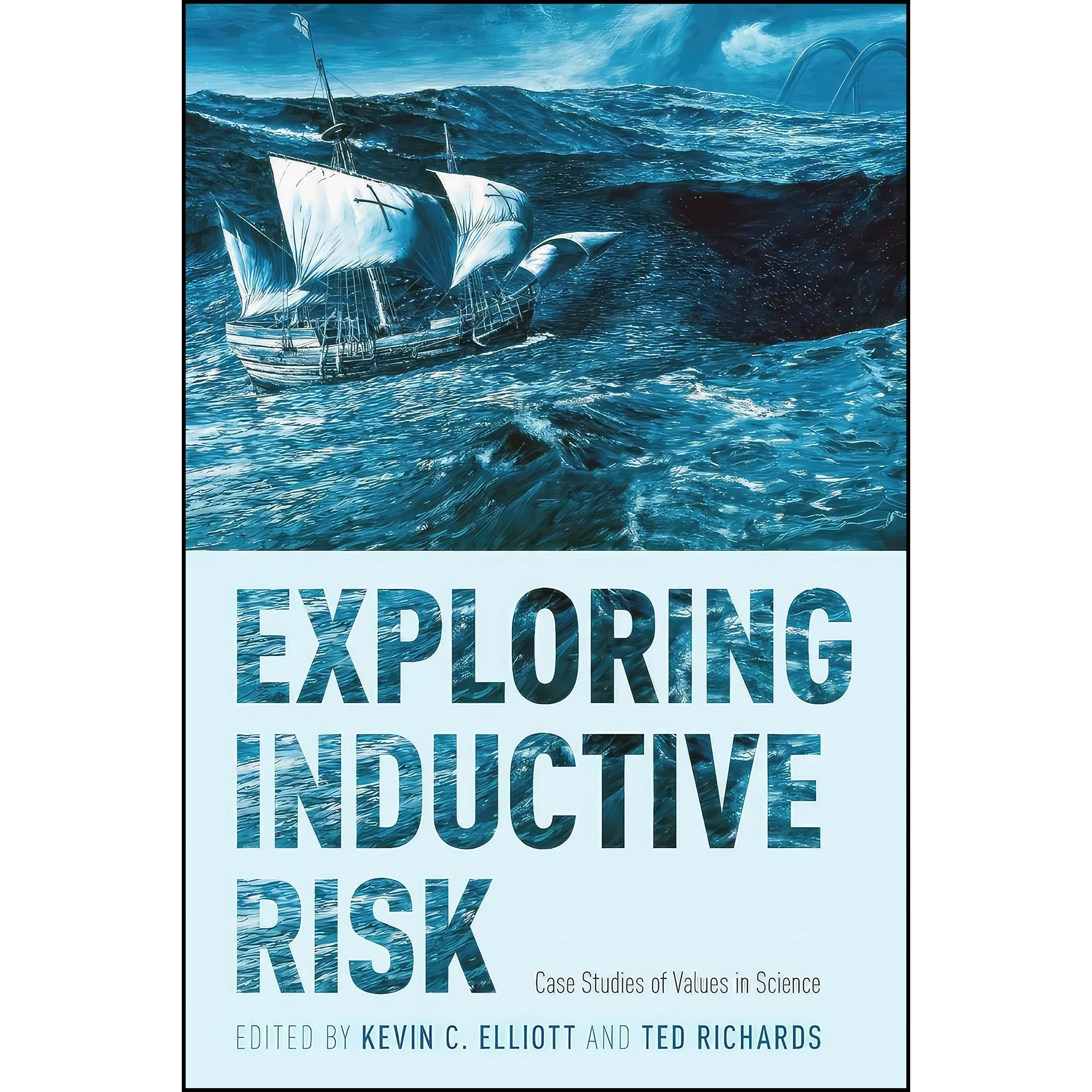 کتاب زبان اصلی Exploring Inductive Risk اثر Kevin C Elliott and Ted Richards