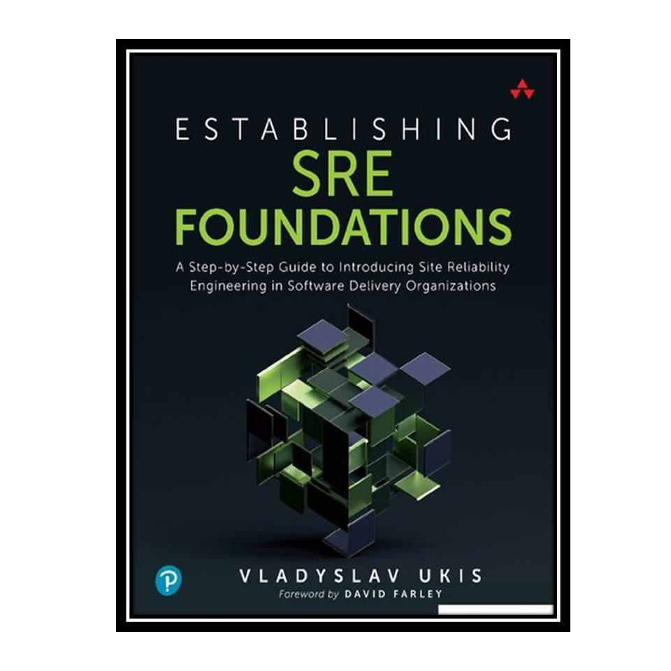 کتاب Establishing SRE Foundations