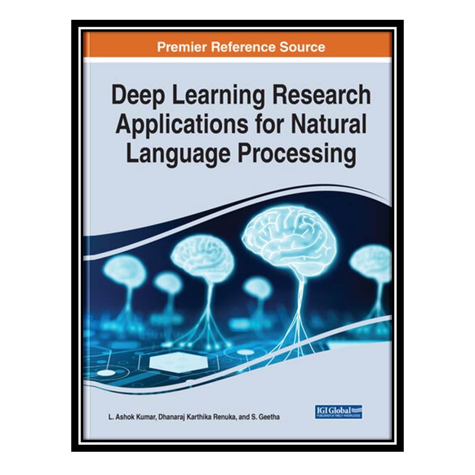 کتاب Deep Learning Research Applications for Natural Language Processing