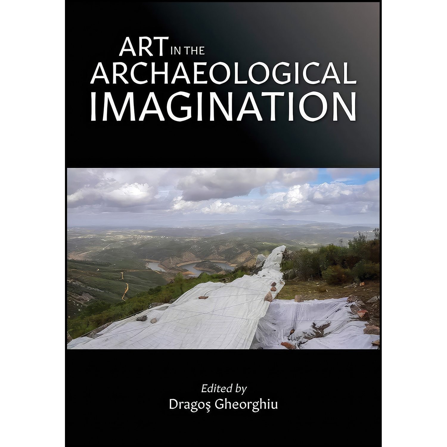 کتاب زبان اصلی Art in the Archaeological Imagination اثر Dragos Gheorghiu