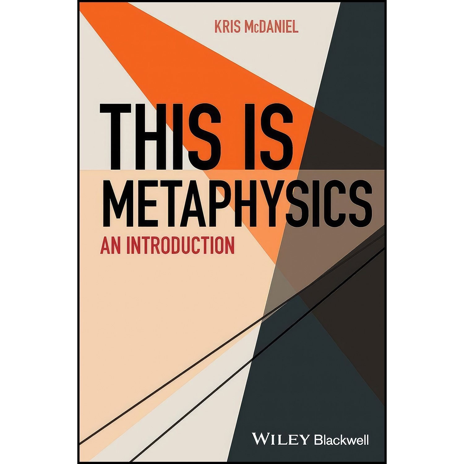کتاب زبان اصلی This Is Metaphysics اثر Kris McDaniel