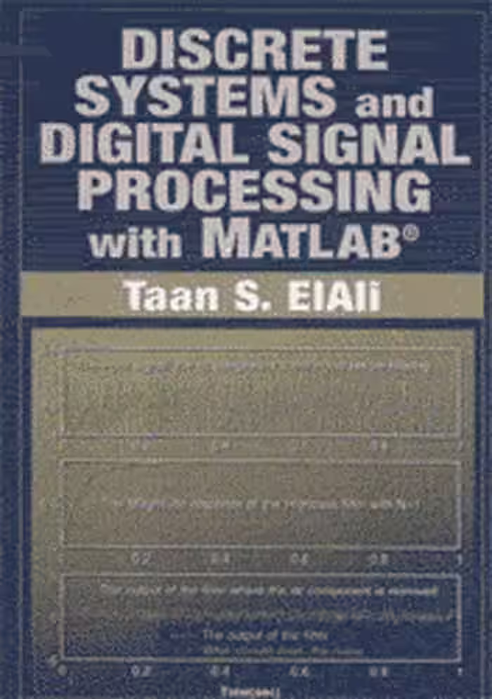 󾕇 دانلود کتاب Discrete Systems And Digital Signal Processing With Matlab, 2004 - دانلود کتاب های دانشگاهی