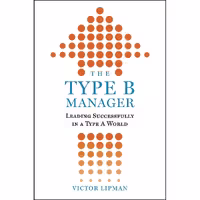کتاب زبان اصلی The Type B Manager اثر Victor Lipman انتشارات Prentice Hall Press