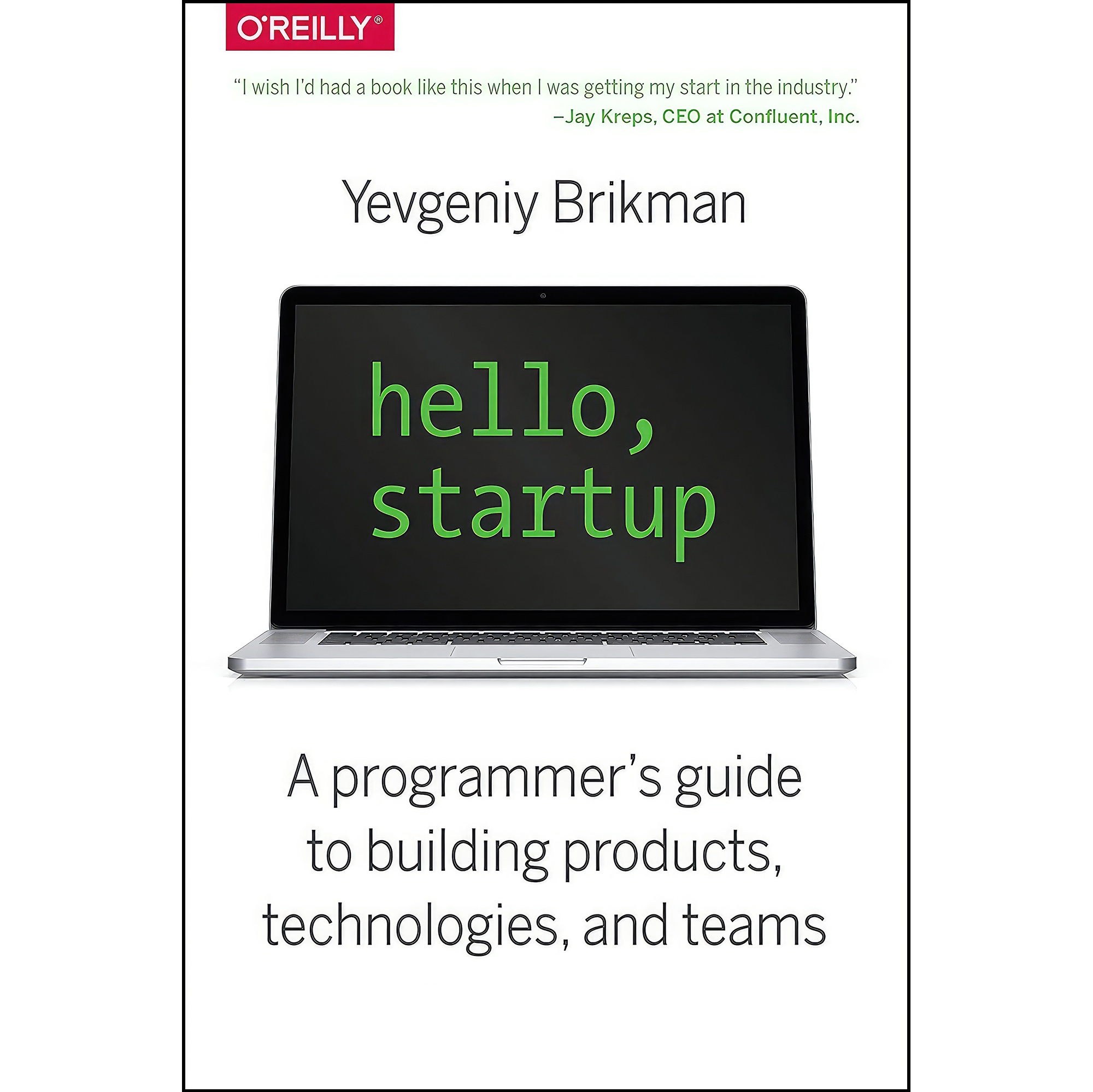 کتاب زبان اصلی Hello Startup اثر Yevgeniy Brikman انتشارات OReilly Media