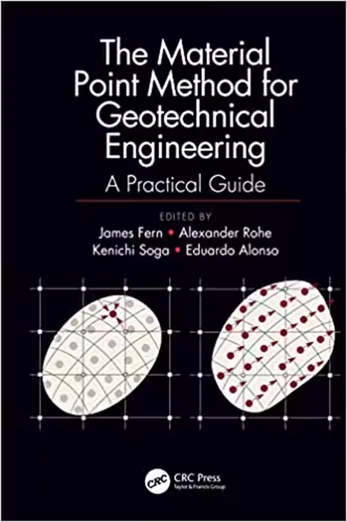 󾕇 دانلود کتاب The Material Point Method For Geotechnical Engineering - A Practical Guide, 2019 - دانلود کتاب های دانشگاهی