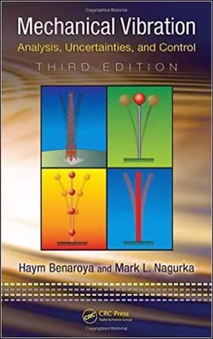 󾕇 Mechanical Vibration - Analysis, Uncertainties, and Control, Third Edition - دانلود کتاب های دانشگاهی