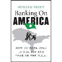 کتاب زبان اصلی Banking on America اثر Howard Green انتشارات Harper