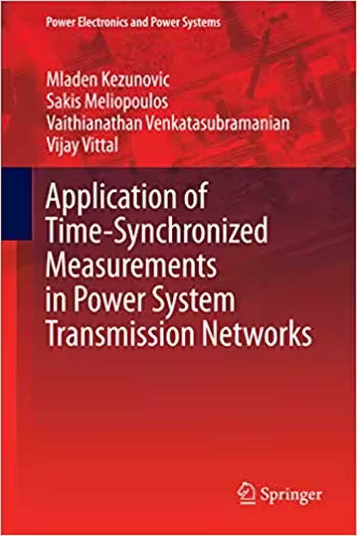 󾕇 دانلود کتاب Application Of Time-Synchronized Measurements In Power System Transmission Networks, 2014 - دانلود کتاب های دانشگاهی
