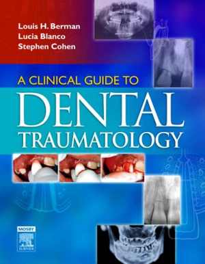 [PDF] دانلود کتاب A Clinical Guide To Dental Traumatology, 2006