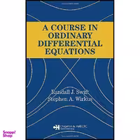 کتاب A Course in Ordinary Differential Equations اثر جمعي از نويسندگان انتشارات Chapman and Hall/CRC