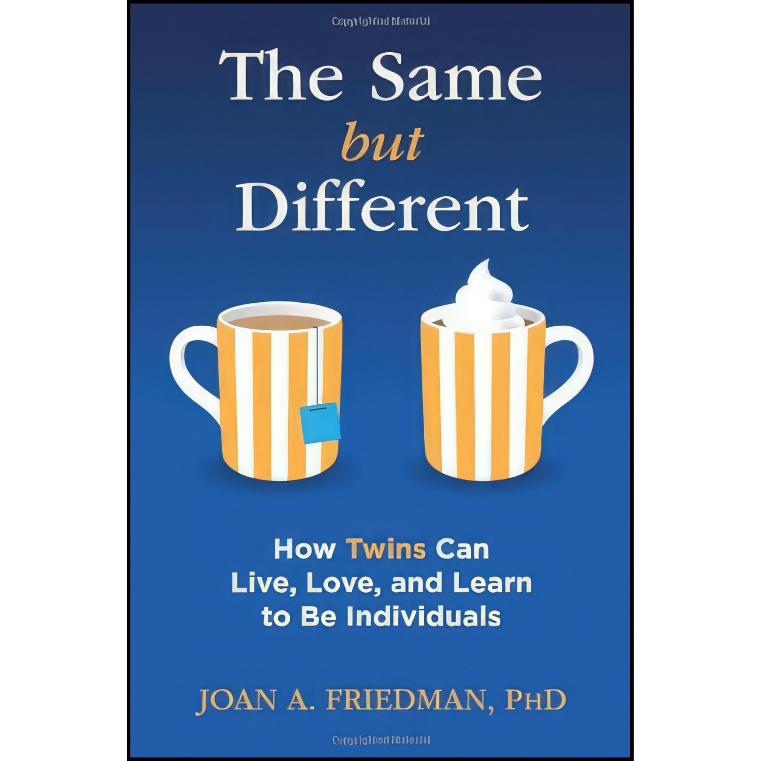 کتاب زبان اصلی The Same but Different اثر Joan A Friedman