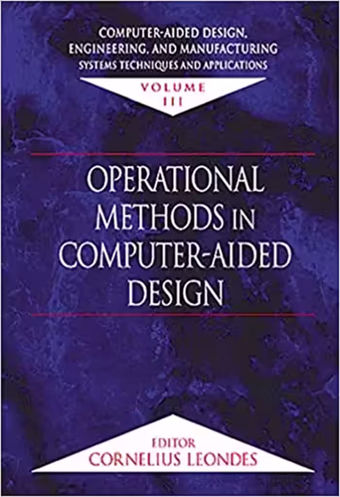 󾕇 دانلود کتاب Computer-Aided Design, Engineering, &amp; Manufacturing Systems Techniques &amp; Applications - Volume III, 2000 - دانلود کتاب های دانشگاهی