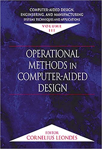  دانلود کتاب Computer-Aided Design, Engineering, & Manufacturing Systems Techniques & Applications - Volume III, 2000 - دانلود کتاب های دانشگاهی
