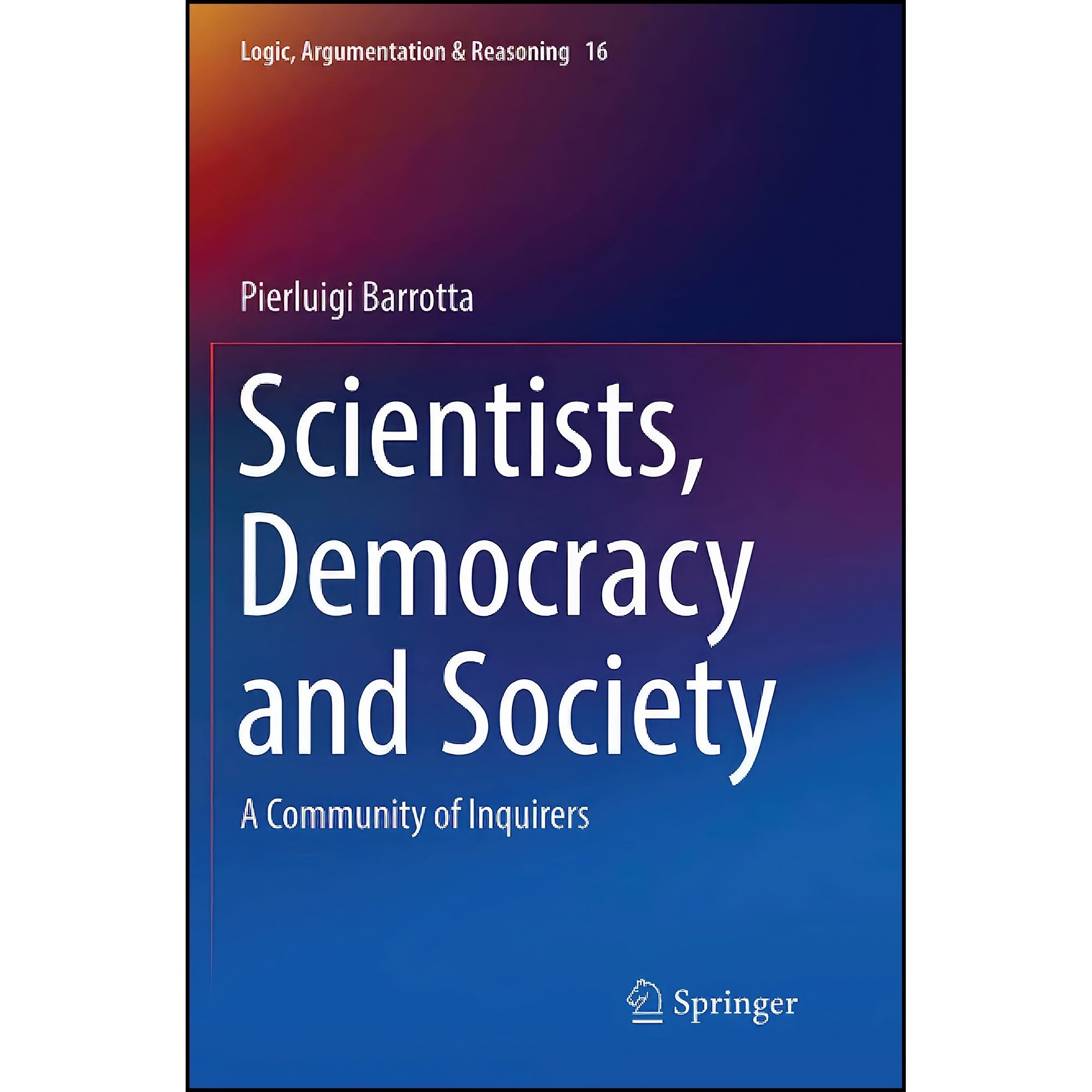 کتاب زبان اصلی Scientists Democracy and Society اثر Pierluigi Barrotta