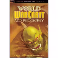 کتاب زبان اصلی World of Warcraft and Philosophy انتشارات Open Court