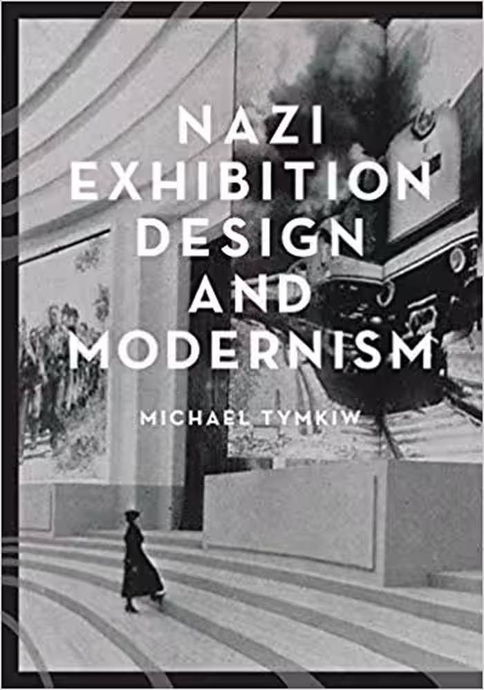 󾕇 دانلود کتاب Nazi Exhibition Design And Modernism, 2018 - دانلود کتاب های دانشگاهی