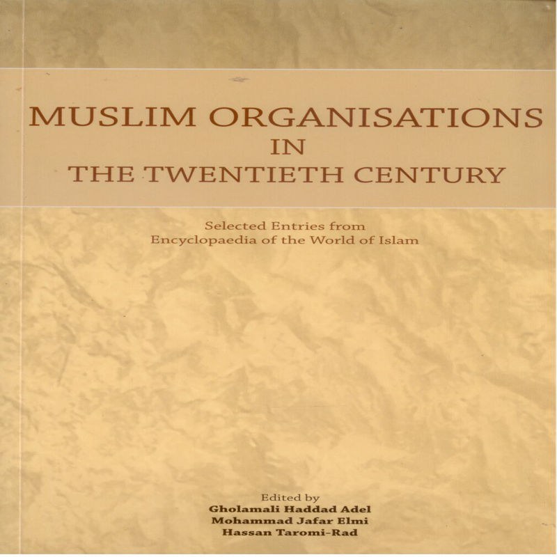 Muslim Organisations in the Twentieth Centu
