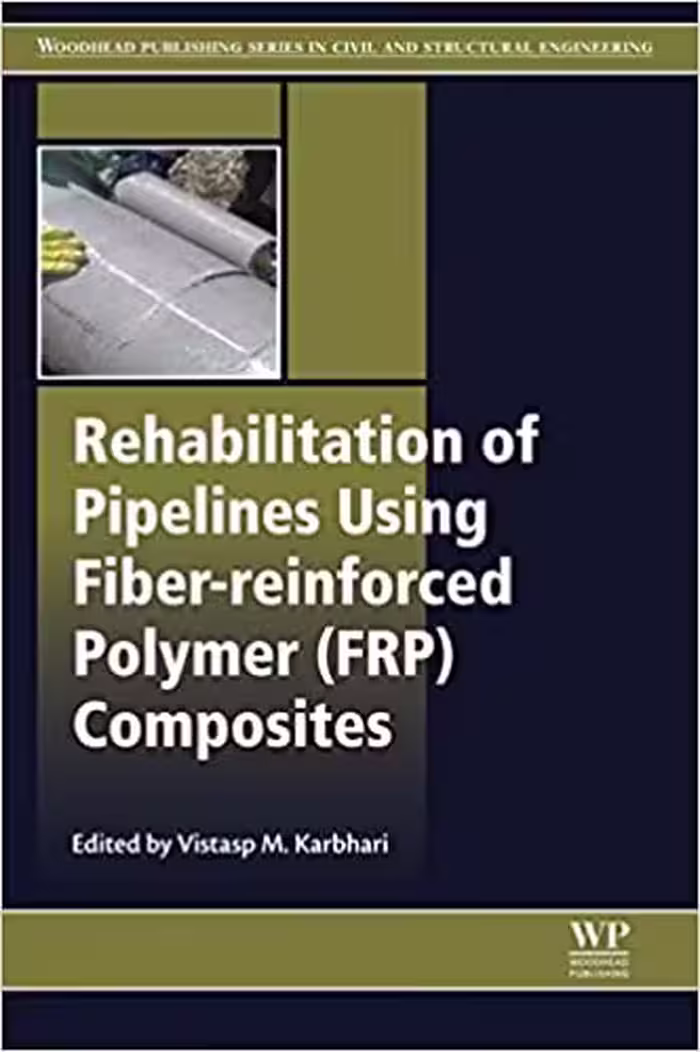 󾕇 دانلود کتاب Rehabilitation Of Pipelines Using Fiber-Reinforced Polymer (Frp) Composites, 2015 - دانلود کتاب های دانشگاهی