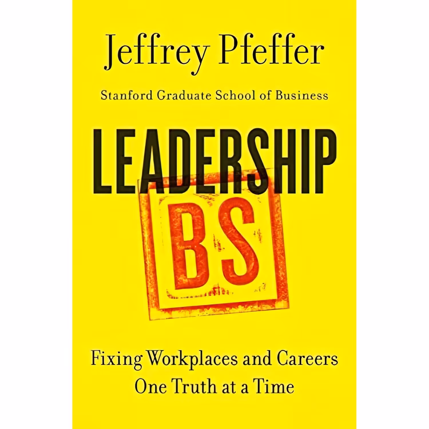 کتاب زبان اصلی Leadership BS اثر Jeffery Pfeffer انتشارات Harper Business