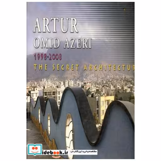 کتاب Artur omid azeri architectural projects اثر artur omid azeri