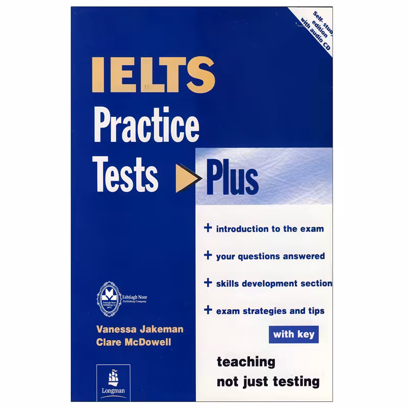 کتاب IELTS Practice Tests Plus 1 اثر Vanessa Jakeman And Clare McDowell انتشارات اشتیاق نور