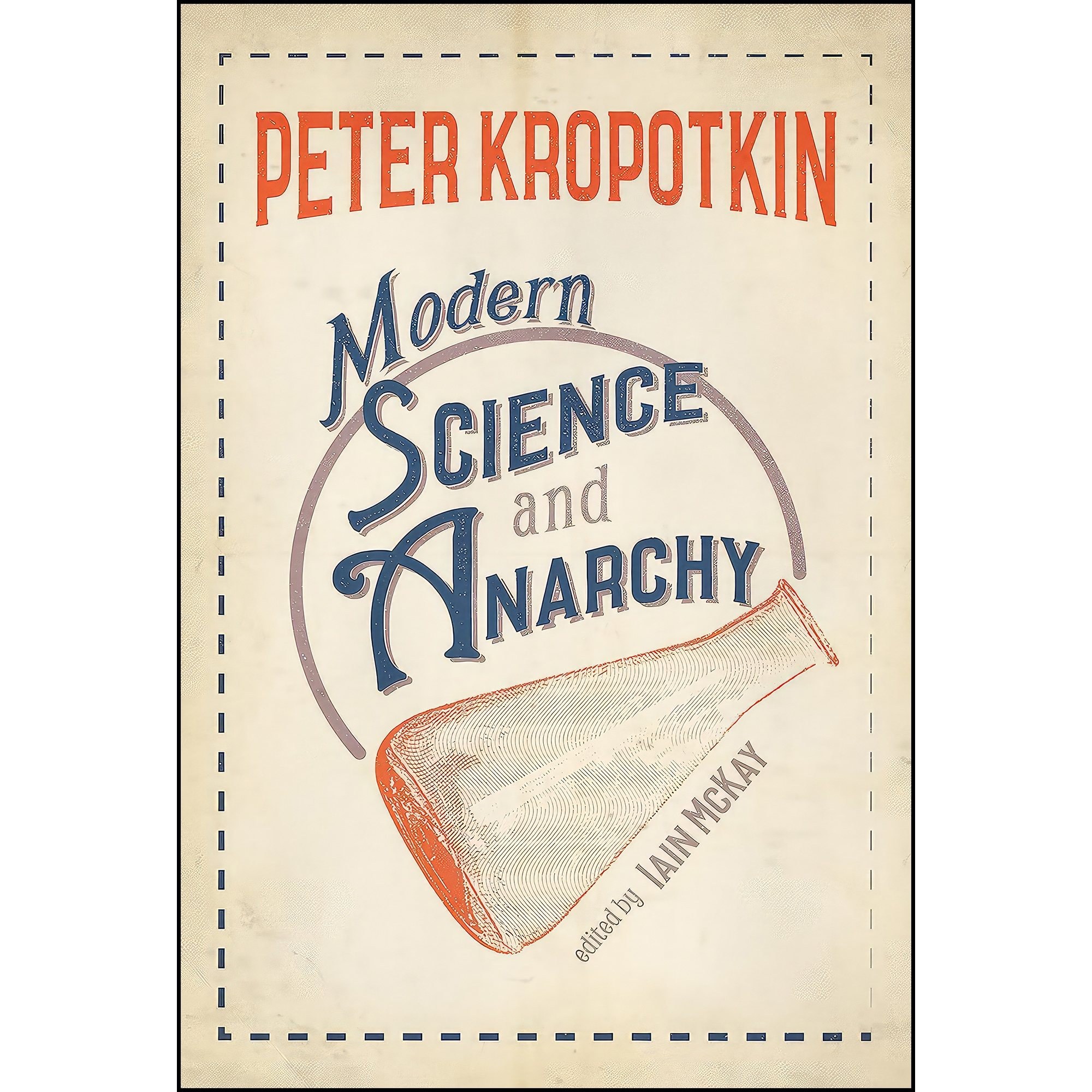 کتاب زبان اصلی Modern Science and Anarchy اثر Peter Kropotkin and Iain McKay
