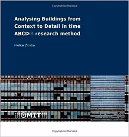 󾕇 دانلود کتاب Analysing Buildings From Context To Detail In Time. Abcd Research Method, 2009 - دانلود کتاب های دانشگاهی