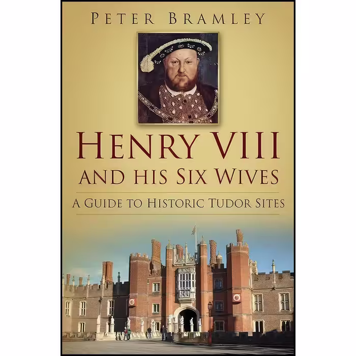 کتاب زبان اصلی Henry VIII and his Six Wives اثر Peter Bramley