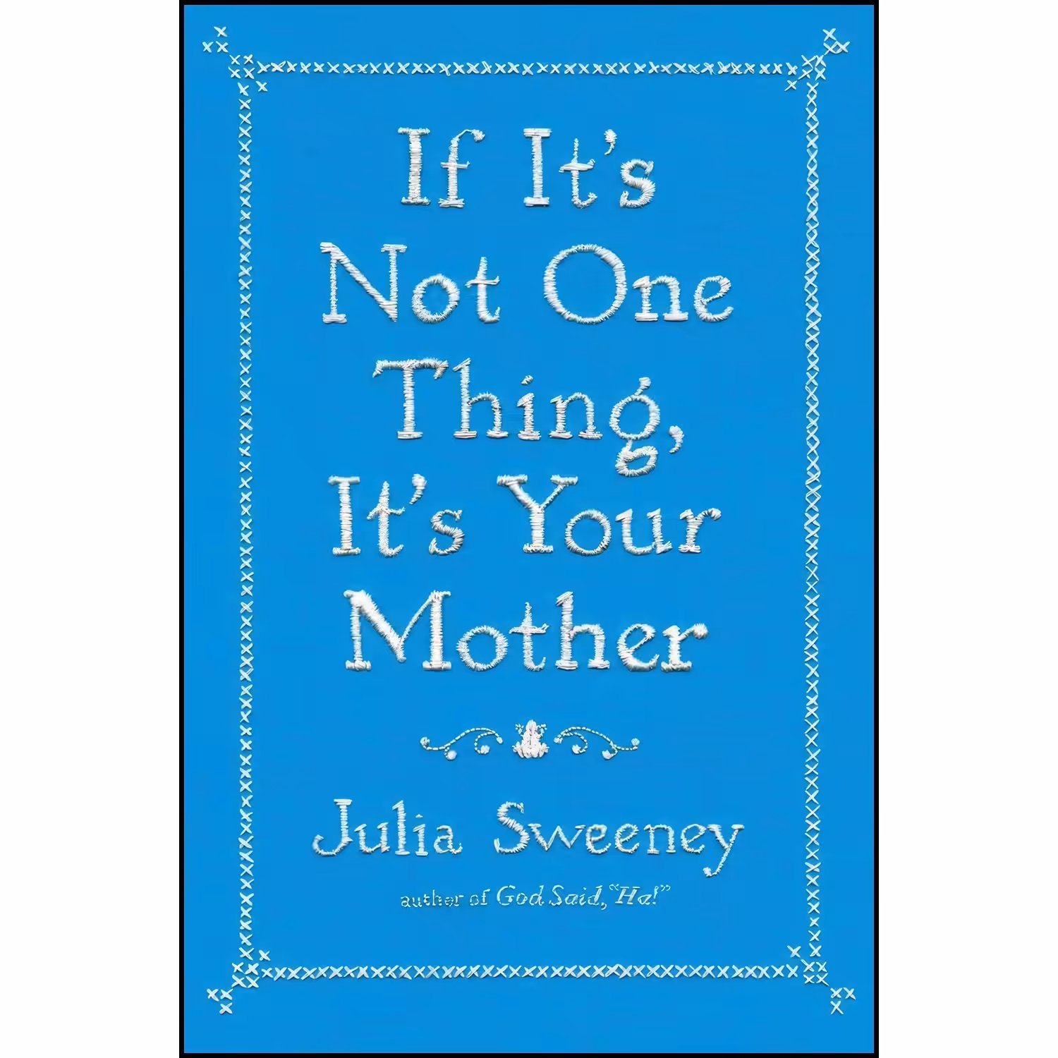 کتاب زبان اصلی If Its Not One Thing Its Your Mother